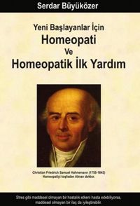 Yeni Başlayanlar İçin Homeopati ve Homeopatik İlk Yardım