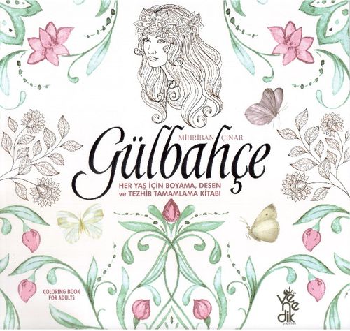 Gülbahçe & Her Yaş İçin Boyama Desen ve Tezhib Tamamlama Kitabı