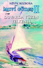 Mavigüneş 2 & Duvarda Yüzen Yelkenli