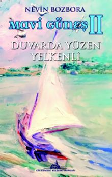 Mavigüneş 2 & Duvarda Yüzen Yelkenli