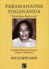 Paramahansa Yogananda & Tanıdığım Kadarıyla