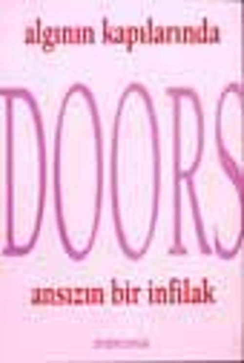 Algının Kapılaında Doors Ansızın Bir İnfilak
