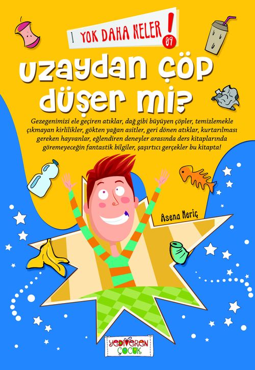 Yok Daha Neler! Uzaydan Çöp Düşer mi?
