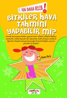 Yok Daha Neler! Bitkiler Hava Tahmini Yapabilir Mi? 