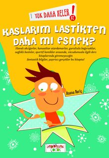 Yok Daha Neler! Kaslarım Lastikten Daha Mı Esnek 