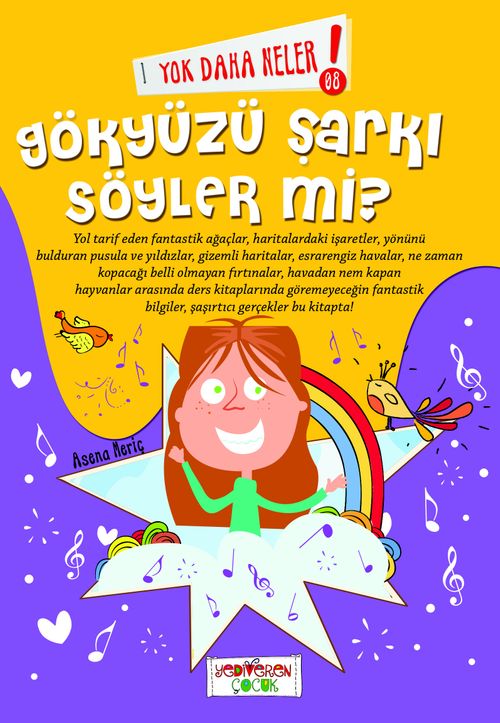 Yok Daha Neler! Gökyüzü Şarkı Söyler mi?