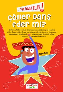 Yok Daha Neler! Çöller Dans Eder Mi? 