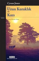 Uzun Kuraklık - Kazı