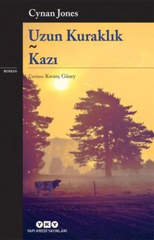 Uzun Kuraklık - Kazı