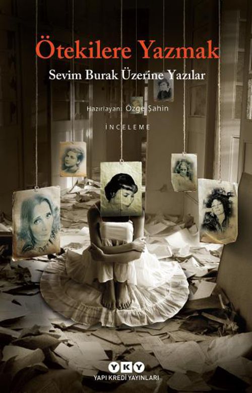 Ötekilere Yazmak & Sevim Burak Üzerine Yazılar