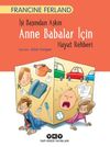 İşi Başından Aşkın Anne Babalar İ&ccedil;in Hayat Rehberi