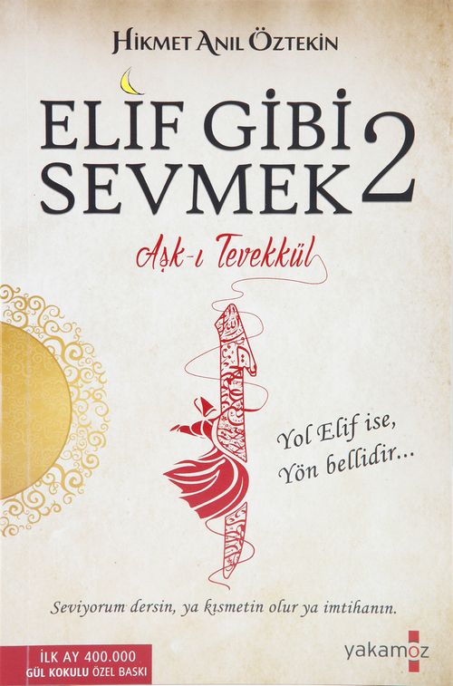 Elif Gibi Sevmek 2 & Aşk-ı Tevekkül