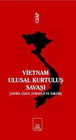 Vietnam Ulusal Kurtuluş Savaşı  & (Genel Çizgi, Strateji ve Taktik)