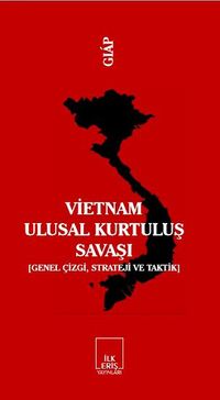 Vietnam Ulusal Kurtuluş Savaşı  & (Genel Çizgi, Strateji ve Taktik)