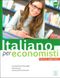 Italiano per Economisti A2-C2 Edizione Aggiornata (Ekonomistler için İtalyanca)