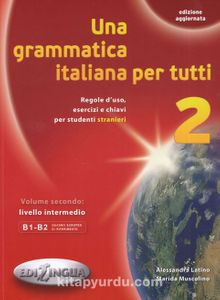 Una Grammatica Italiana per Tutti 2 (Edizione Aggiornata) B1-B2 - Alesssandra Latino