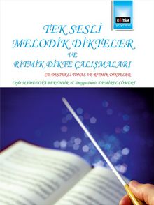 Tek Sesli Melodik Dikteler ve Ritmik Dikte Çalışmaları & Cd Desdekli Tonal ve Ritmik Dikteler