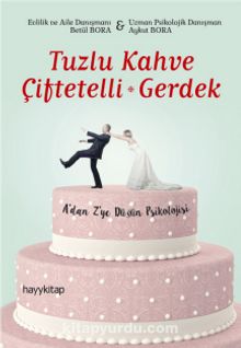 Tuzlu Kahve - Çiftetelli - Gerdek & A'dan Z'ye Düğün Psikolojisi - Betül Bora