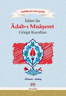 İslam’da Adab-ı Muaşeret ve Görgü Kuralları