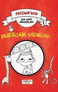 Prizma’nın Çok Şekil Maceraları-Muhteşem Safari Avı 