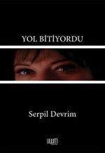 Yol Bitiyordu