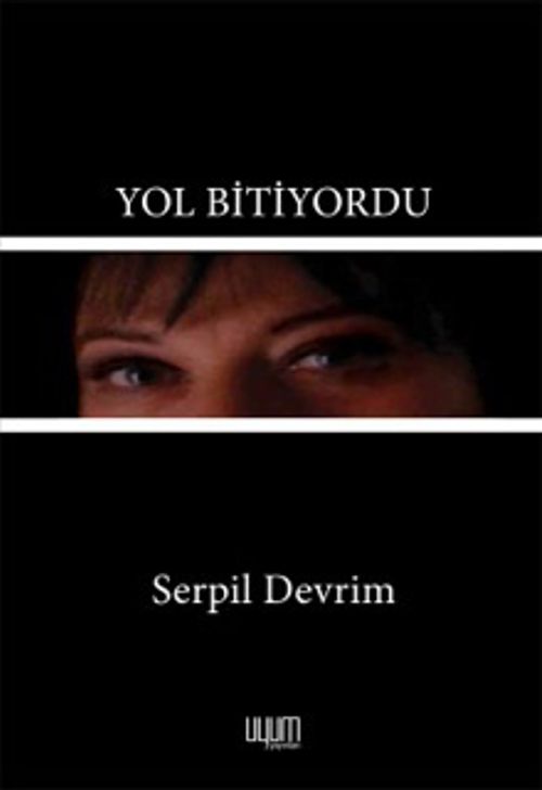 Yol Bitiyordu