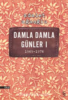 Damla Damla Günler 1 (1969-1976)