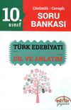 10. Sınıf Türk Edebiyatı Dil ve Anlatım Çözümlü - Cevaplı Soru Bankası