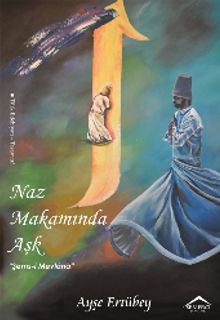 Naz Makamında Aşk