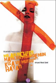 Marilyn Monroe'nun Kısa ve Mutsuz Hayatı