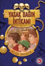 Yasak Dağın İntikamı / Yasak Dağ Üçlemesi (3. Kitap)