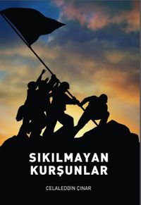 Sıkılmayan Kurşunlar