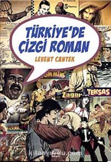 Türkiye'de Çizgi Roman - Levent Cantek