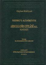 Nehru'l-Kadiriyye / Abdulkadir Geylani Hz. Hayatı (Ciltli)