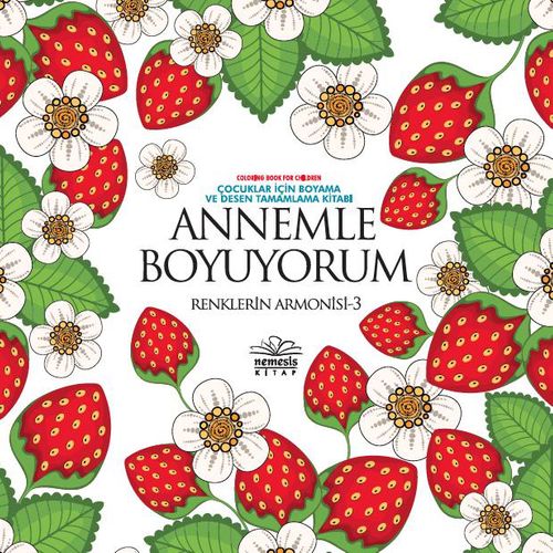 Annemle Boyuyorum / Renklerin Armonisi 3 