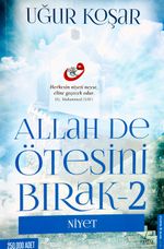 Allah de Ötesini Bırak 2 - Niyet