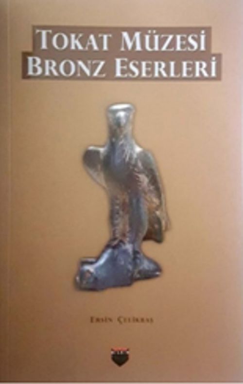 Tokat Müzesi Bronz Eserleri