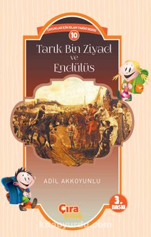 Tarık Bin Ziyad ve Endülüs - Adil Akkoyunlu