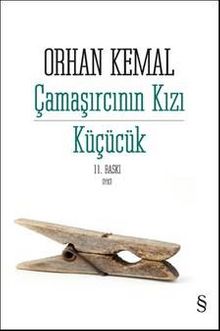 Çamaşırcının Kızı Küçücük - Orhan Kemal