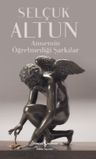 Annemin Öğretmediği Şarkılar
