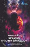 Amon Ra & Hz. Mehdi Kıyamet Savaşları