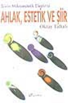 Şiirin Mikro Estetik Eleştirisi Ahlak Estetik Ve Şiir