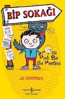 Bip Sokağı & Pisi Pisili Bir Sır Perdesi