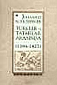 Türkler ve Tatarlar Arasında (1394-1427)