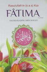 Rasulullah'ın (s.a.s.) Kızı Fatıma (r.a.) & Saliha Kadınların Hayatı