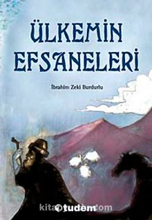 Ülkemin Efsaneleri - İbrahim Zeki Burdurlu