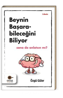 Beynin Başarabileceğini Biliyor Sana da Anlatsın mı ?