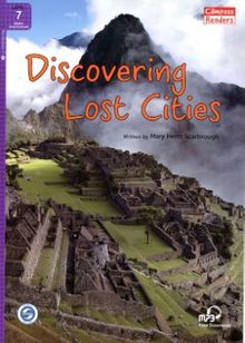 Discovering Lost Cities +Downloadable Audio (Compass Readers 7) B2