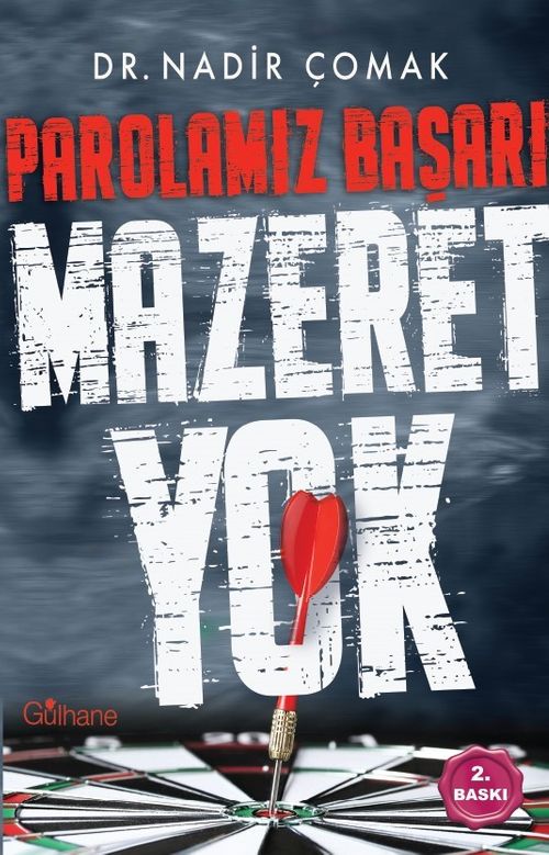 Parolamız Başarı “Mazeret Yok!”