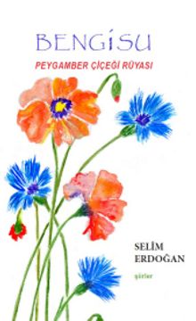 Bengisu & Peygamber Çiçeği Rüyası